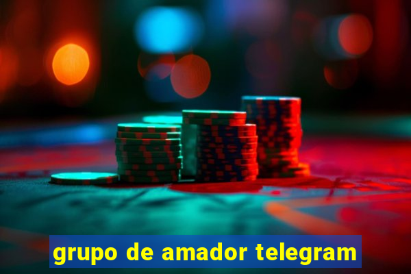 grupo de amador telegram